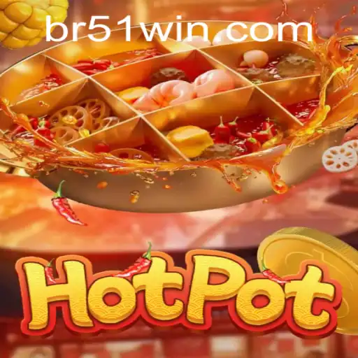 Descubra o Mundo do Jogo 'Hotpot' e Entenda Suas Regras Inovadoras