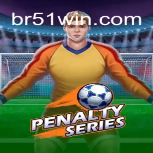 PenaltySeries: Regras e Estratégias do Jogo em Alta no BR51.vip